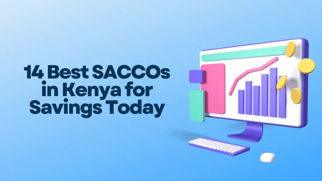 14 Best SACCOs in Kenya for Savings Today