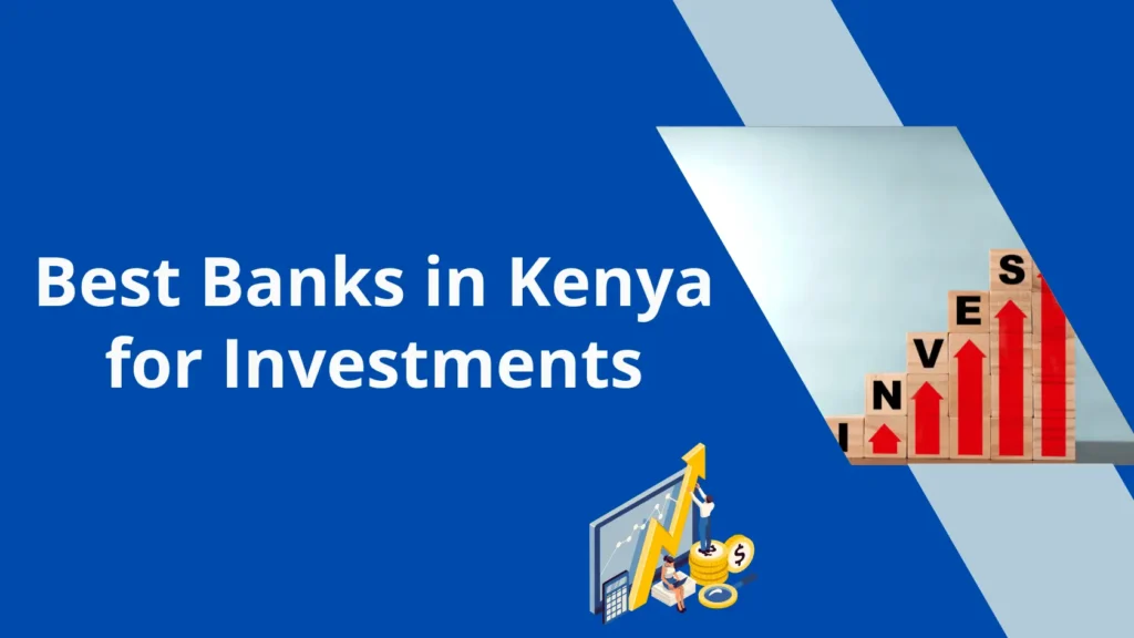 Best Banks in Kenya for Investments