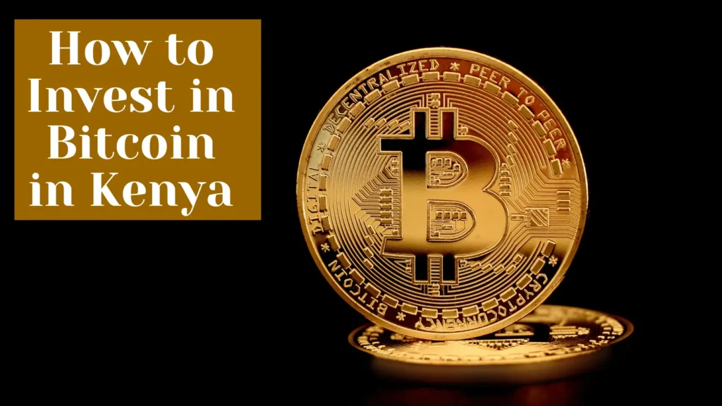 How to Invest in Bitcoin in Kenya