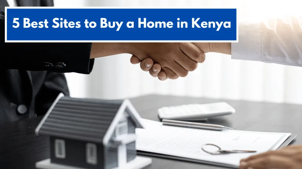 5 Best Sites to Buy a Home in Kenya
