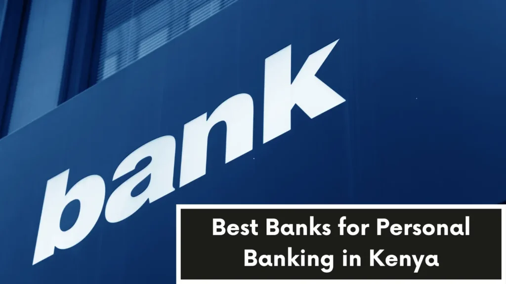 Best Banks for Personal Banking in Kenya