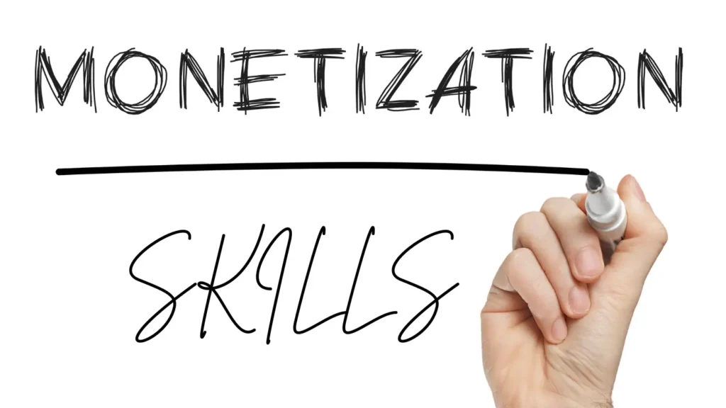 How to Monetize Your Skills and Knowledge